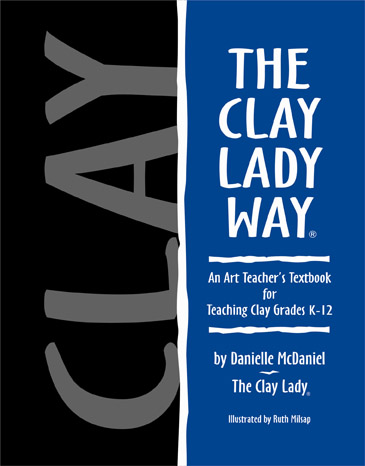 The Clay Lady Way Textbook
