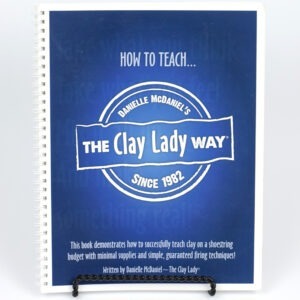 Teach Clay The Clay Lady Way